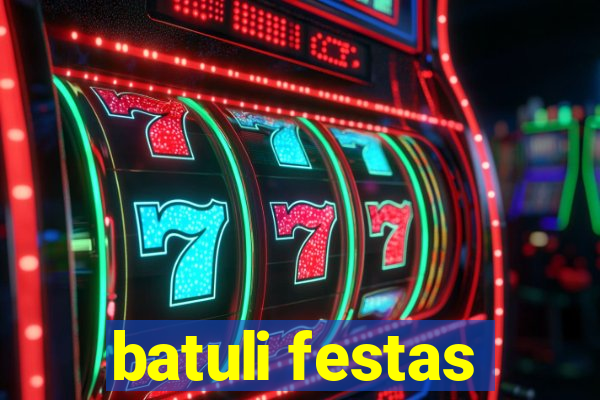 batuli festas