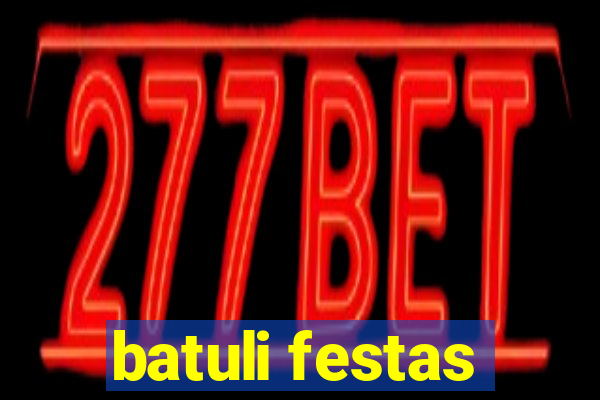 batuli festas