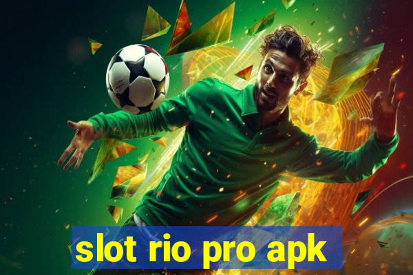 slot rio pro apk