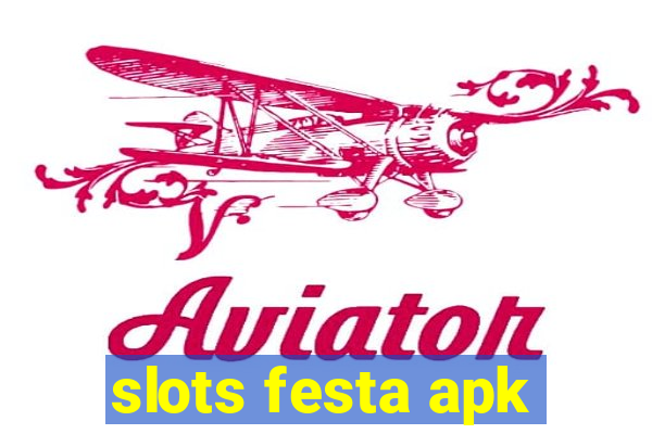 slots festa apk