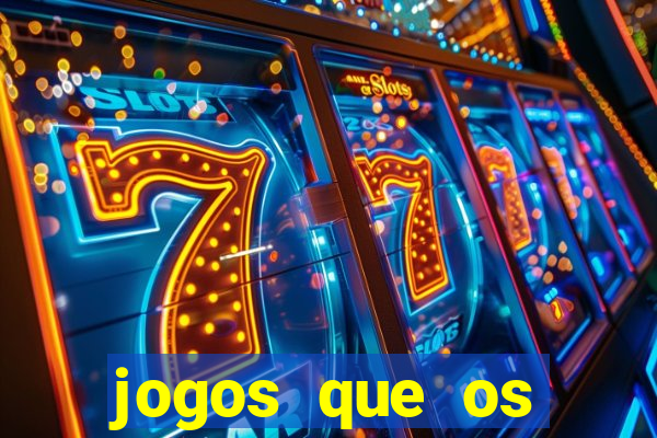 jogos que os famosos jogam para ganhar dinheiro