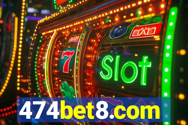 474bet8.com