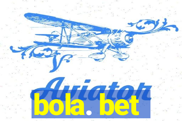 bola. bet