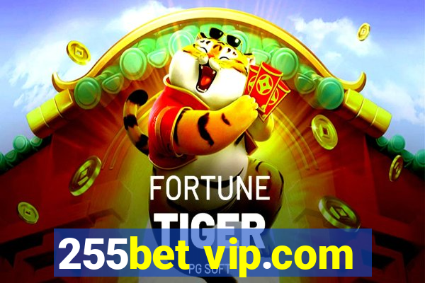 255bet vip.com