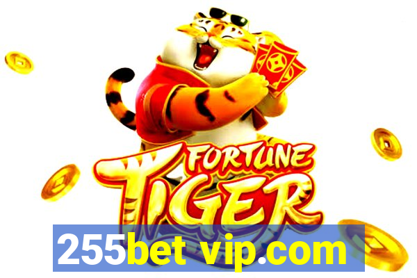 255bet vip.com