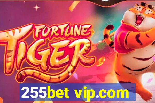 255bet vip.com