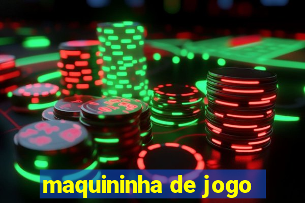 maquininha de jogo