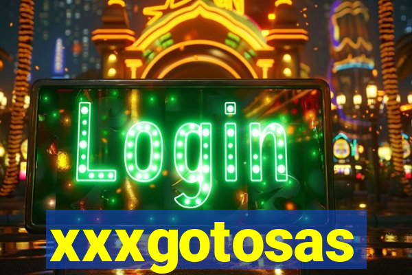 xxxgotosas