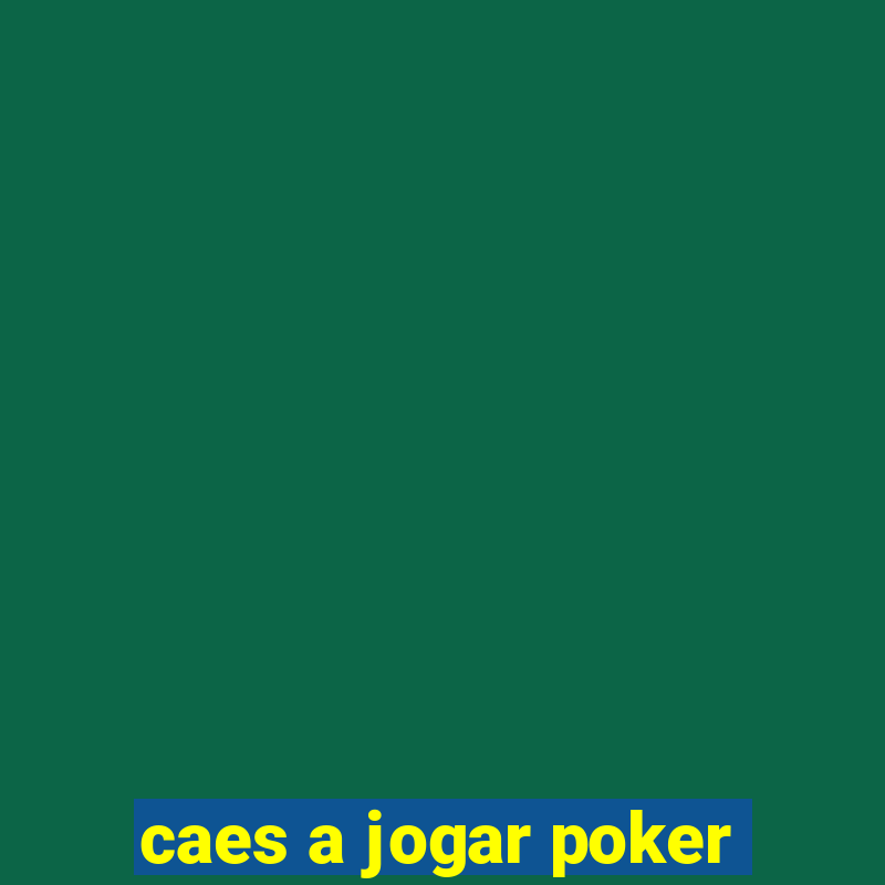 caes a jogar poker