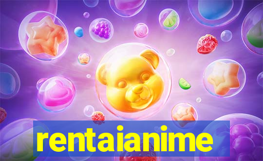 rentaianime