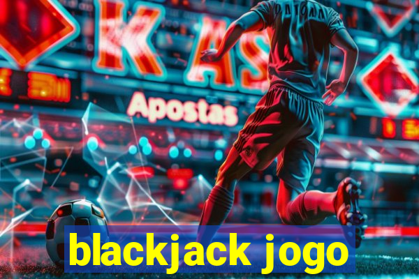 blackjack jogo