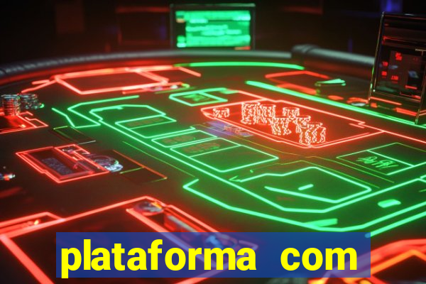 plataforma com bonus de cadastro sem deposito