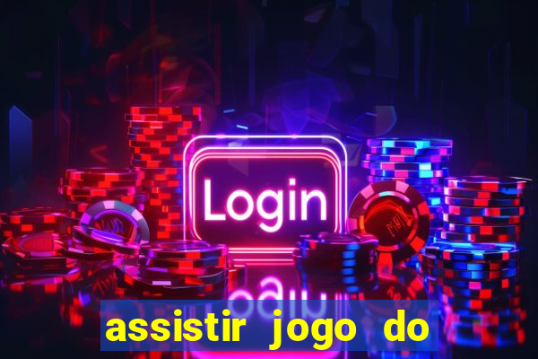 assistir jogo do corinthians ao vivo vto