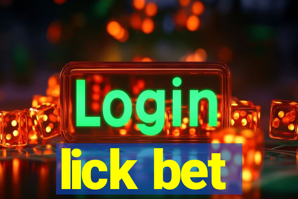 lick bet