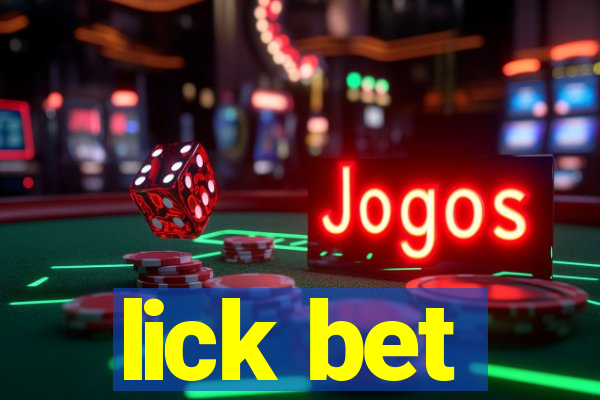 lick bet