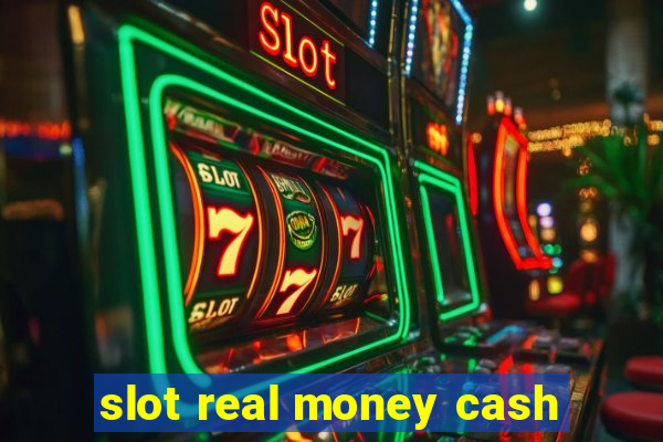 slot real money cash