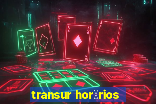 transur hor谩rios