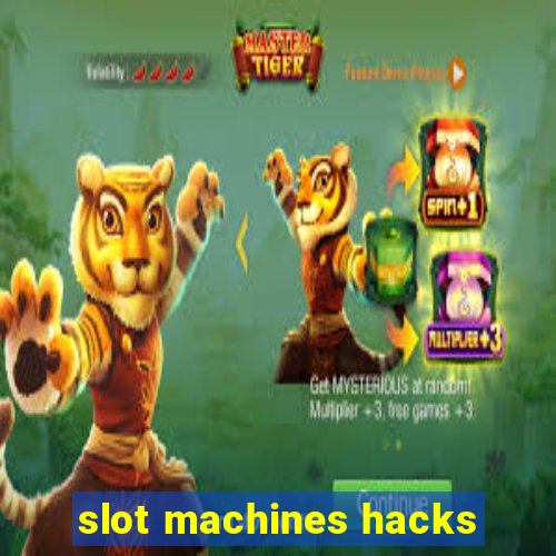 slot machines hacks