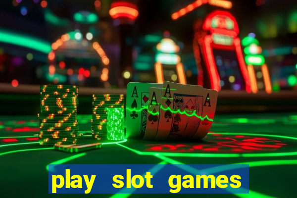 play slot games for free