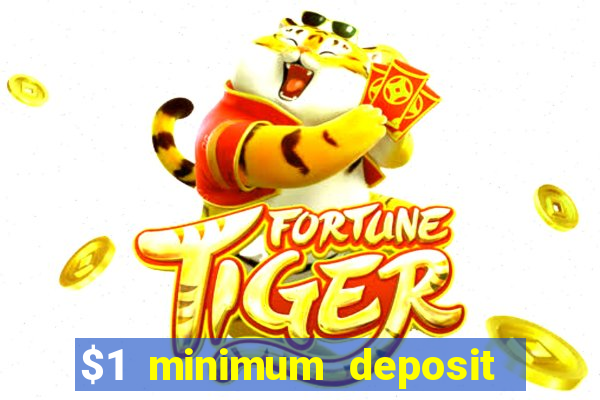 $1 minimum deposit casino canada