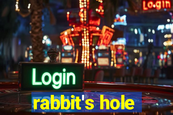 rabbit's hole