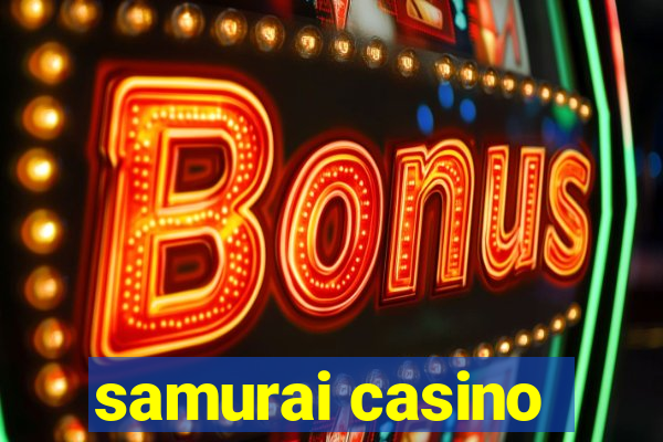 samurai casino