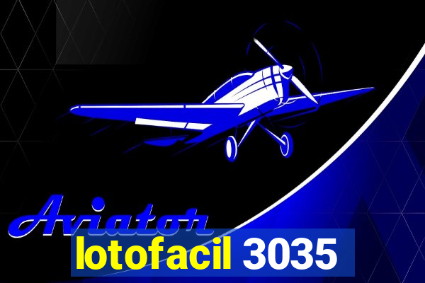 lotofacil 3035