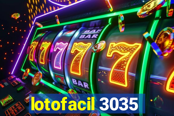 lotofacil 3035