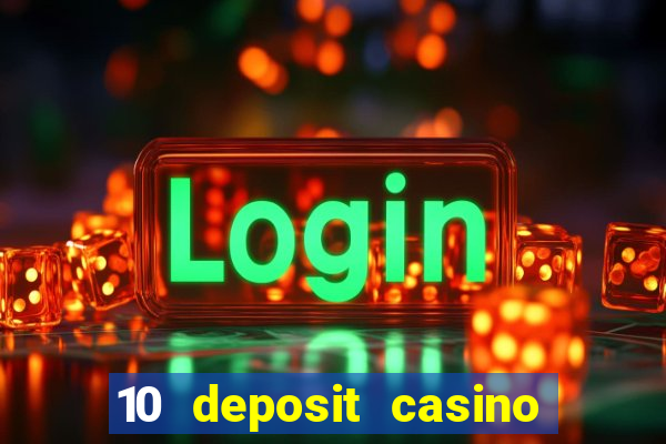 10 deposit casino not on gamstop