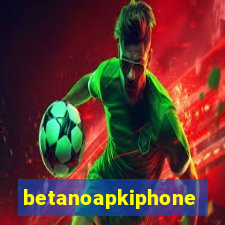 betanoapkiphone