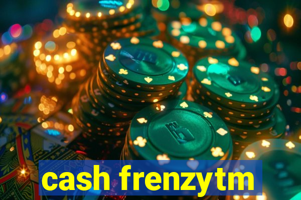 cash frenzytm