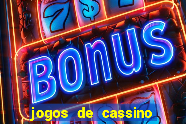 jogos de cassino como funciona