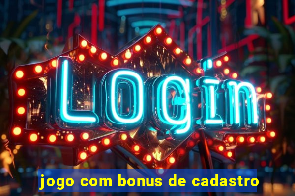 jogo com bonus de cadastro