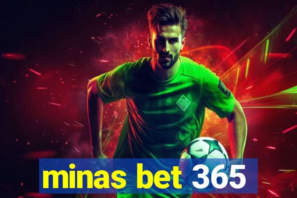 minas bet 365