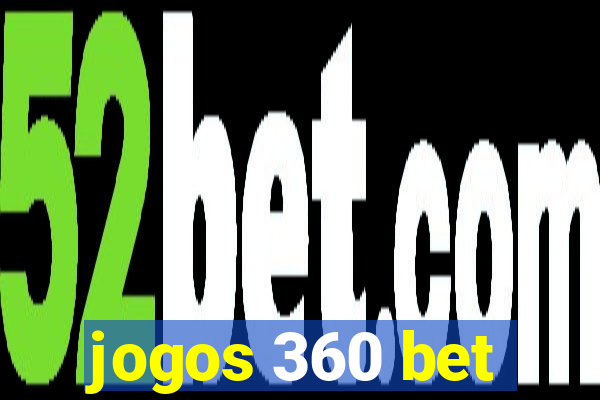 jogos 360 bet