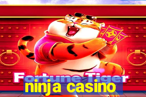 ninja casino