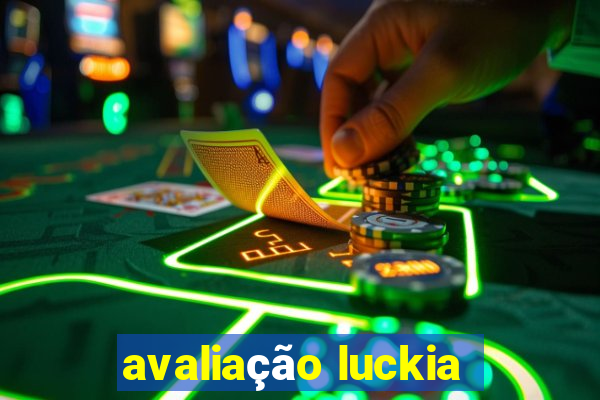 avaliação luckia