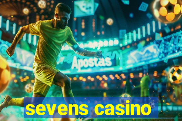 sevens casino