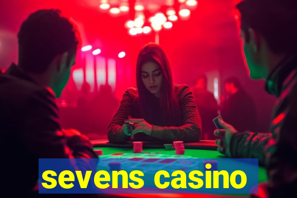 sevens casino