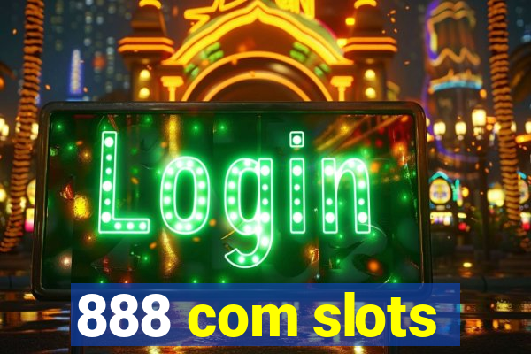 888 com slots