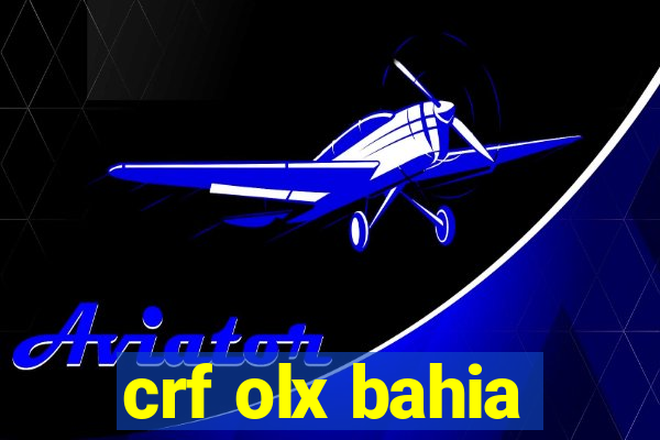 crf olx bahia