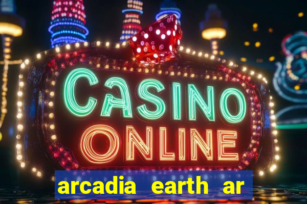 arcadia earth ar las vegas