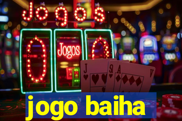 jogo baiha