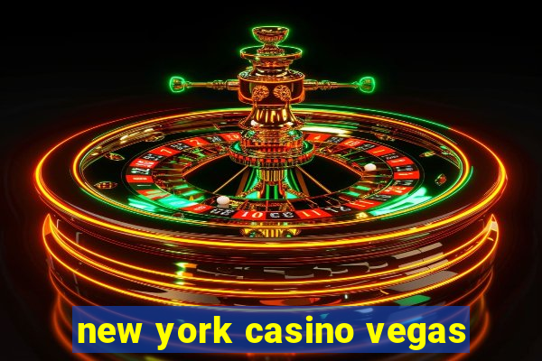 new york casino vegas