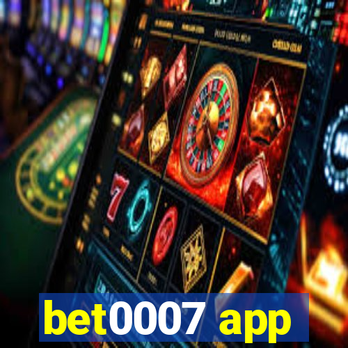 bet0007 app