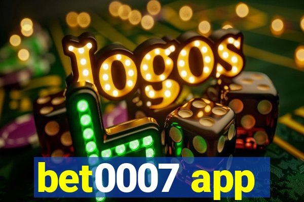 bet0007 app