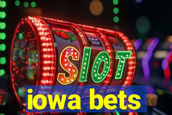 iowa bets