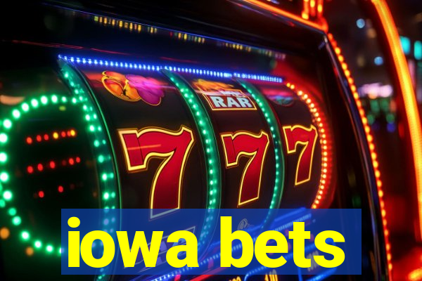 iowa bets