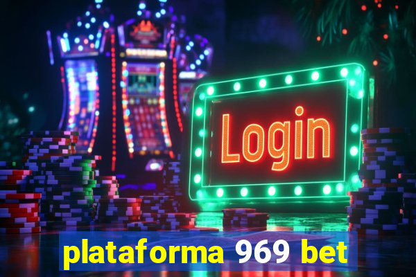 plataforma 969 bet