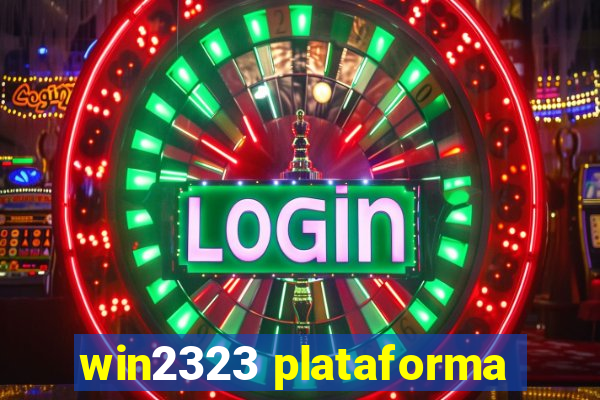 win2323 plataforma